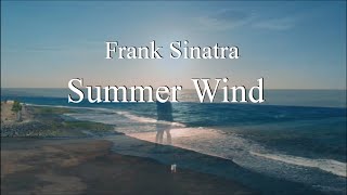 Frank Sinatra  Summer Wind HD lyrics [upl. by Johnsten]