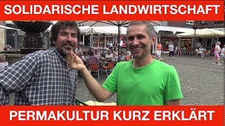 SOLIDARISCHE LANDWIRTSCHAFT mit PERMAKULTUR  kurz erklärt [upl. by Shipman239]