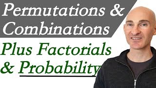 Permutations Combinations Factorials amp Probability [upl. by Ehcnalb542]