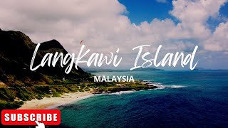 Langkawi Island  Travel to 95Th Islands Malaysia [upl. by Bowlds533]