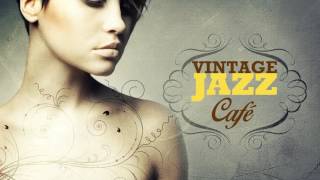 Vintage Jazz Café  The Trilogy  Full Album  Vol 1 Vol 2 Vol 3 [upl. by Llerut717]