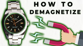 HOW TO Demagnetize My Watch Magnetism and Watches Explained [upl. by Samau]