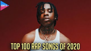 TOP 100 RAP SONGS OF 2020 YOUR CHOICE [upl. by Reffinej719]