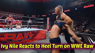 Ivy Nile Reacts to Heel Turn on WWE Raw [upl. by Shir]