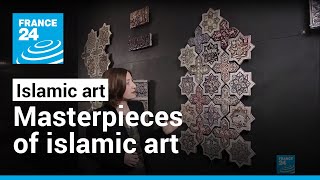 Masterpieces of Islamic Art from the Umayyad Empire to the Ottomans • FRANCE 24 English [upl. by Sefton809]