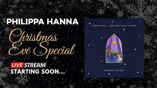 PHILIPPA HANNA  Christmas Eve Special [upl. by Harneen663]