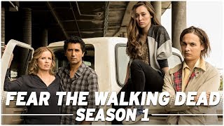 Fear the Walking Dead Season 1 Full Recap  The Skybound Rundown [upl. by Ollie]