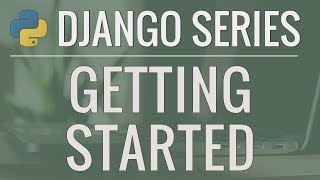 Python Django Tutorial FullFeatured Web App Part 1  Getting Started [upl. by Enenaj]