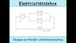 Reihenschaltung und Parallelschaltung Übungen Kirchhoffsche Regeln [upl. by Aneloaup]