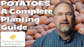 Planting Potatoes  A Complete Planting Guide [upl. by Naval]