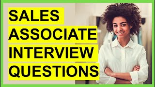 TOP 7 SALES ASSOCIATE INTERVIEW Questions and ANSWERS [upl. by Eckel]