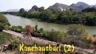 Kanchanaburi 2 Thailand [upl. by Gusta403]