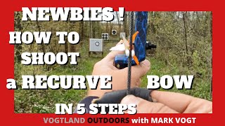 TRADITIONAL ARCHERY  NEWBIES  HOW TO Shoot a Recurve Bow [upl. by Smallman223]