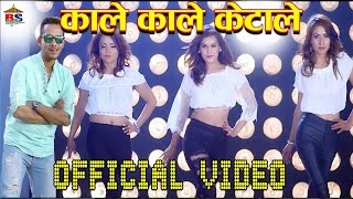 KALE KALE  काले काले केटाले  Official Video [upl. by Snapp]