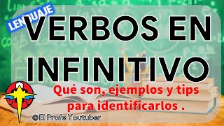 Verbo En Infinitivo Características Ejemplos y Tips [upl. by Parthena]