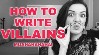 How to Write Antagonists and Villains [upl. by Nawak831]