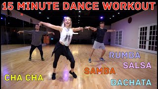 15 Minute Beginner Dance Workout  Cha Cha Cha Samba Bachata Salsa Rumba  Follow Along at Home [upl. by Sigfrid]