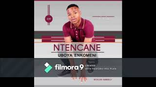 NTENCANE Wawuthembeni [upl. by Queen]