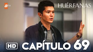 Huérfanas  Capítulo 69 [upl. by Ramej806]