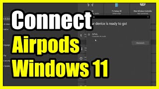 How to Connect Airpods to Windows 11 PC Bluetooth Settings [upl. by Acinemod]