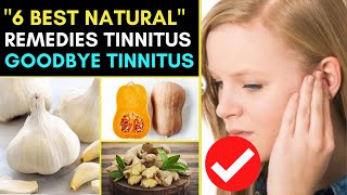 6 Natural Remedies for Tinnitus At Home [upl. by Volnak]