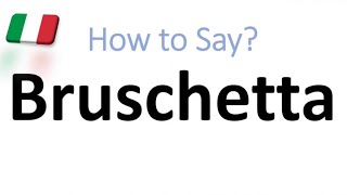 How to Pronounce Bruschetta CORRECTLY And WHY [upl. by Nhguavahs660]