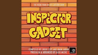 Inspector Gadget  Main Theme [upl. by Qifahs610]