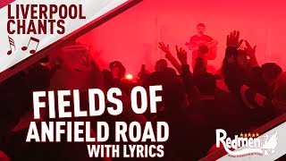 Fields Of Anfield Road FULL Jamie Webster Version with Lyrics  LFC Songs [upl. by Hindorff]