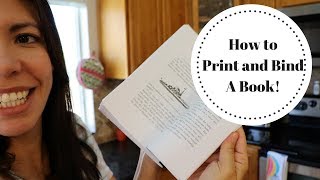 HOW TO PRINT AND BIND A BOOK EASY [upl. by Shurlocke]