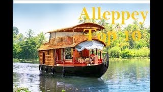 Alleppey Tourism  Famous 10 Places to Visit in Alleppey Tour [upl. by Anirbas]