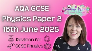 The Whole of AQA GCSE Physics Paper 2  16th June 2025 [upl. by Yerfdog149]