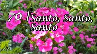 HA62 Himno 70  Santo Santo Santo [upl. by Wennerholn]