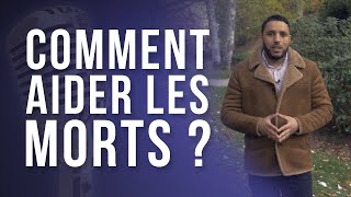 COMMENT AIDER LES MORTS [upl. by Nerrad367]