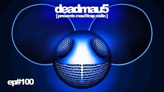 deadmau5 pres mau5trap radio 100 mega mix [upl. by Viv698]