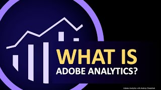 What is Adobe Analytics [upl. by Leryt]