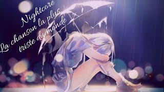 Nightcore  La chanson french la plus triste du monde 3 [upl. by Auhs]