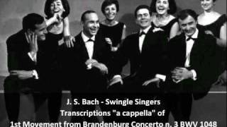 J S BachSwingle Singers  Transcription of 1st Movement from Brandenburg Concerto n 3 BWV 1048 [upl. by Huldah]