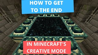 How to Get to the End in Minecraft Creative Mode [upl. by Fagen]