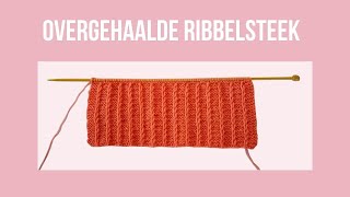 De overgehaalde ribbelsteek [upl. by Ysteb]