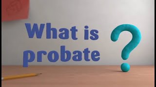 Probate Explained [upl. by Iv387]