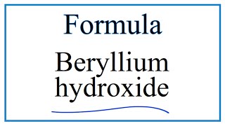 How to Write the Formula for Beryllium hydroxide [upl. by Arvin6]