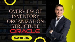 Oracle Inventory Tutorial  Overview of Inventory Organization Structure [upl. by Ahsercal]