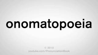 How To Pronounce Onomatopoeia [upl. by Timofei682]