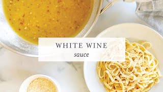 Simple White Wine Sauce [upl. by Lankton]