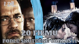 20 FILMŮ PODLE SKUTEČNÉ UDÁLOSTI 1DÍL [upl. by Anastase]