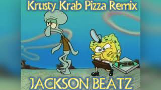 Krusty Krab Pizza Trap Remix  Jackson Beatz [upl. by Giaimo]