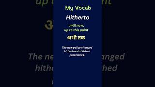 Meaning of Hitherto [upl. by Aklim]