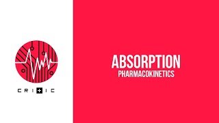 Absorption  The Pharmacokinetics Series [upl. by Liz]