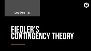 Fiedlers Contigency Theory [upl. by Nahc]