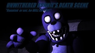 SFM FNaF Unwithered Bonnies Death Scene [upl. by Candless381]